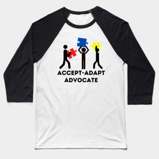 Accept Adapt Advocate - Autism Awareness Baseball T-Shirt